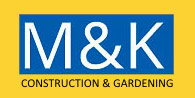 M & K Construction & Gardening Ltd