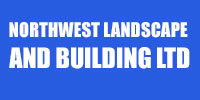 NORTHWEST LANDSCAPE AND BUILDING LTD