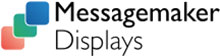 Messagemaker Displays