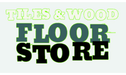 Tiles & Wood Floor Store